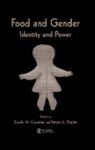 Carole M. Counihan, Counihan Carole M., Steven L. Kaplan - Food and Gender