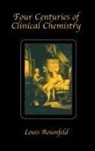 Louis Rosenfeld, Rosenfeld Louis - Four Centuries of Clinical Chemistry