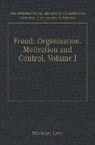 Michael Levi - Fraud: Organization, Motivation and Control, Volumes I and II
