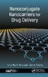 Raj Keservani, Anil K. Sharma - Nanoconjugate Nanocarriers for Drug Delivery