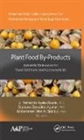 J. Fernando Ayala-Zavala, Gustavo González-Aguilar, Mohammed Wasim Siddiqui - Plant Food By-Products
