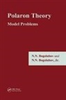 N. N. Bogolubov Jr. - Polaron Theory