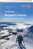 Hans P Brehm, Jürg Haltmeier, Kurt Winkler - Bergsport Sommer