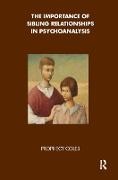 Prophecy Coles, Prophecy (London Centre for Psychotherapy) Coles,  Coles Prophecy - Importance of Sibling Relationships in Psychoanalysis