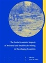 G.M. Hilson - The Socio-Economic Impacts of Artisanal and Small-Scale Mining in Developing Countries