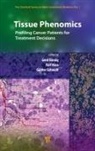 Gerd Binnig, Ralf Huss, Günter Schmidt, Gerd Binnig, Ralf Huss, Günter Schmidt - Tissue Phenomics: Profiling Cancer Patients for Treatment Decisions