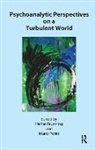 Halina Perini Brunning, Halina Brunning, Brunning Halina, Mario Perini, Perini Mario - Psychoanalytic Perspectives on a Turbulent World