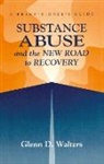 Glenn D. Walters - Substance Abuse And The New Road To Recovery