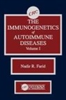 Nadir R. Farid, Farid Nadir R. - The Immunogenetics of Autoimmune Diseases, Volume I
