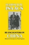 Harold R. Isaacs, Isaacs Harold R. - Re-encounters in China