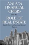 Koichi Mera, Mera Koichi, Bertrand RENAUD, Renaud Bertrand - Asia's Financial Crisis and the Role of Real Estate