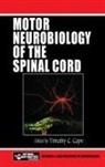 Michael Voight, Timothy C. Cope, Cope Timothy C. - Motor Neurobiology of the Spinal Cord