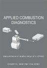 Jay B. Jefferies, KoHse-HoingHaus, Katharina Kohse-Hoinghaus, Kohse-Hoinghaus Katharina - Applied Combustion Diagnostics