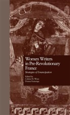 Donna Kuizenga, Kuizenga Donna, Colette H. Winn, Collette H. Winn, Winn Collette H. - Women Writers in Pre-Revolutionary France