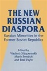 Emil Payin, Munir Sendich, Sendich Munir, Vladimir Shlapentokh, Shlapentokh Vladimir - The New Russian Diaspora