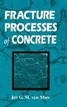 Jan G. M. van Mier, Jan G.M. van Mier - Fracture Processes of Concrete