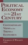 Hyman P. Minsky, Minsky Hyman P., Charles J. Whalen, Whalen Charles J. - Political Economy for the 21st Century