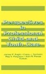 James P Anglin, Jerome Beker, Beker Jerome - Perspectives in Professional Child and Youth Care