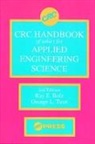 Ray E. Bolz, Bolz Ray E., Ray E. Bolz, George L. Tuve - CRC Handbook of Tables for Applied Engineering Science