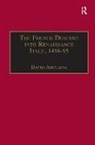 David Abulafia - The French Descent into Renaissance Italy, 1494–95