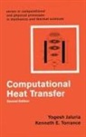 Yogesh Jaluria, Jaluria Yogesh, Kenneth E. Torrance - Computational Heat Transfer