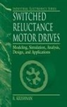R. Krishnan, Krishnan R. - Switched Reluctance Motor Drives