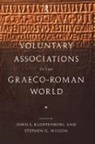 John S. Kloppenborg, Kloppenborg John S., Stephen G. Wilson - Voluntary Associations in the Graeco-Roman World