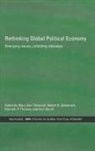 Kurt Burch, Burch Kurt, Robert A. Denemark, Denemark Robert A., Mary Ann Tétreault, Kenneth P. Thomas... - Rethinking Global Political Economy