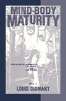 Louis Diamant, Diamant Louis, Louis Diamant - Mind-Body Maturity