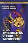 Annie Cavalier, Cavalier Annie, Gerard Morel, Morel Gerard - In Situ Hybridization in Light Microscopy