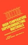 William E. Hatfield, Hatfield William E., John H. Miller, Miller John H., William E. Hatfield, John H. Miller - High-Temperature Superconducting Materials