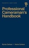 Sylvia Carlson, Sylvia E Carlson, Verne Carlson, Carlson Verne, David L. Quaid - Professional Cameraman's Handbook, The