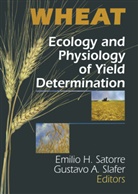 E H Satorre, Gustavo A Slafer - Wheat