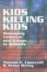Thomas K. Capozzoli, Capozzoli Thomas K., R. Steve McVey - Kids Killing Kids