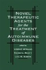 David L. Scot, Scot David L., Lee S. Simon, Simon Lee S., Vibeke Strand, Strand Vibeke - Novel Therapeutic Agents for the Treatment of Autoimmune Diseases