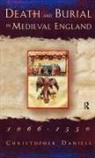 Christopher Daniell, Daniell Christopher - Death and Burial in Medieval England 1066-1550