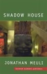 Jonathan Meuli, Meuli Jonathan - Shadow House