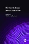 Chieko Irie Mulhern, Chieko Irie Mulhern - Heroic with Grace