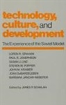 Joan DeBardeleben, Loren R. Graham, Barbara Jancar-Webster, Paul R. Josephson, John M. Kramer, Susan J. Linz... - Technology, Culture and Development