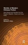 Michael S. Duke, Duke Michael S., Michael S. Duke - Worlds of Modern Chinese Fiction