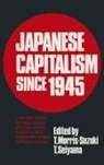 Tessa Morris-Suzuki, Morris-Suzuki Tessa, Seiyama Takuro, Takuro Seiyama - Japanese Capitalism Since 1945
