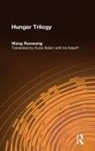 Ira Kasoff, Kasoff Ira, Kyna Rubin, Rubin Kyna, Wang Ruowang, Ruowang Wang... - Hunger Trilogy