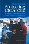 Mark Nuttall, Nuttall Mark - Protecting the Arctic