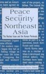 Peter Hayes, Young Whan Kihl, Kihl Young Whan, Peter Hayes, Young Whan Kihl - Peace and Security in Northeast Asia
