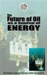 The Emirates Center for Strategic Studies and Research - The Future of Oil as a Source of Energy
