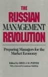 Kim Braithwaite, Braithwaite Kim, Sheila M. Puffer, Puffer Sheila M. - The Russian Management Revolution