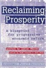 Jeff Faux, Faux Jeff, Todd Schafer, Schafer Todd - Reclaiming Prosperity