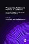 Steve Heder, Heder Steve, Judy Ledgerwood - Propaganda, Politics and Violence in Cambodia
