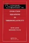Song Jiang, Reinhard Racke, Racke Reinhard - Evolution Equations in Thermoelasticity