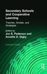 Annette D. Digby, Digby Annette D., Jon E. Pedersen, Pedersen Jon E., Annette D. Digby, Digby Annette D.... - Secondary Schools and Cooperative Learning